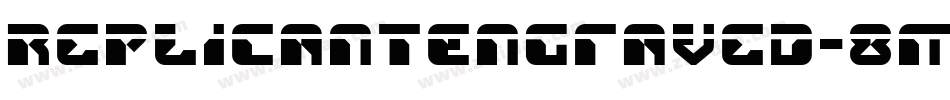 ReplicantEngraved-8M88A字体转换