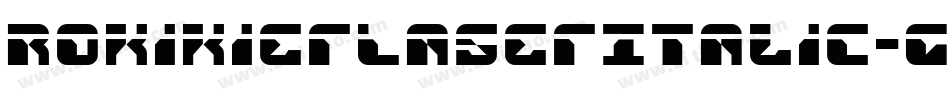 RokikierLaserItalic-GPzq字体转换