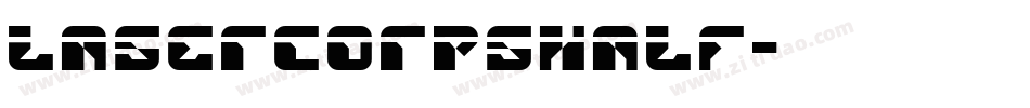 lasercorpshalf字体转换