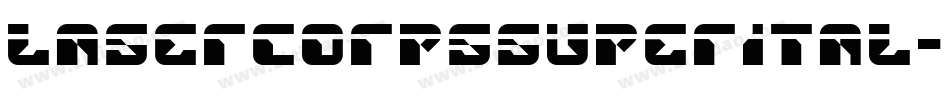 lasercorpssuperital字体转换