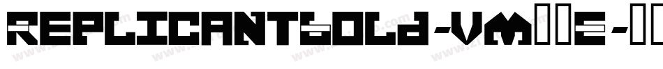ReplicantBold-vm33E字体转换