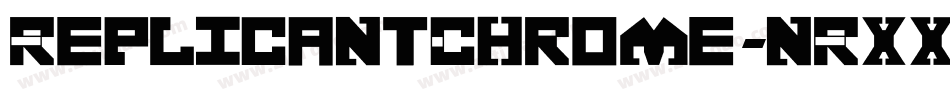 ReplicantChrome-nRxx4字体转换