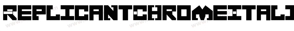 ReplicantChromeItalic-1GPPM字体转换
