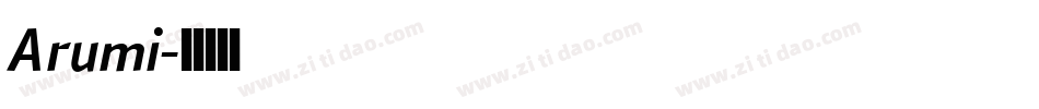 Arumi字体转换