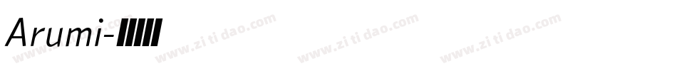 Arumi字体转换