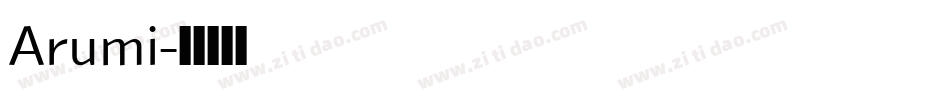 Arumi字体转换