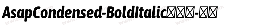 AsapCondensed-BoldItalic手机版字体转换