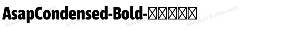 AsapCondensed-Bold字体转换
