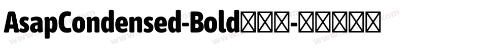 AsapCondensed-Bold手机版字体转换
