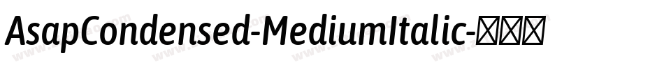 AsapCondensed-MediumItalic字体转换