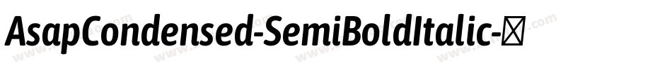 AsapCondensed-SemiBoldItalic字体转换