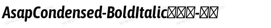 AsapCondensed-BoldItalic手机版字体转换