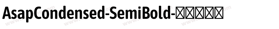 AsapCondensed-SemiBold字体转换