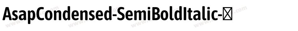 AsapCondensed-SemiBoldItalic字体转换