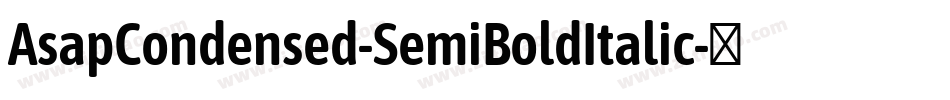 AsapCondensed-SemiBoldItalic字体转换