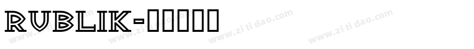 Rublik字体转换