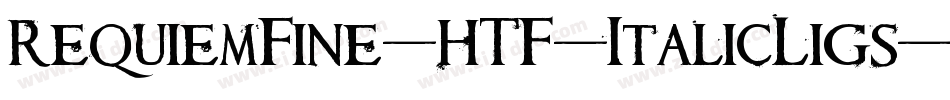 RequiemFine-HTF-ItalicLigs字体转换