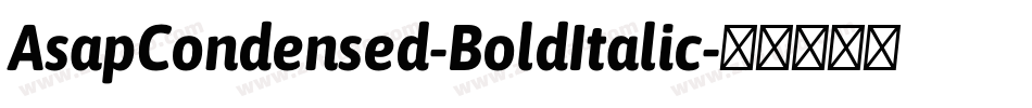 AsapCondensed-BoldItalic字体转换
