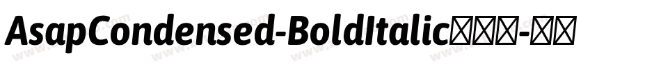 AsapCondensed-BoldItalic手机版字体转换