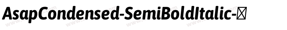 AsapCondensed-SemiBoldItalic字体转换