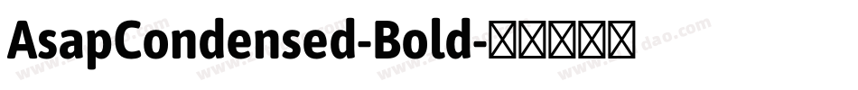AsapCondensed-Bold字体转换