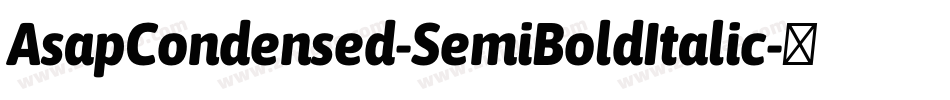 AsapCondensed-SemiBoldItalic字体转换