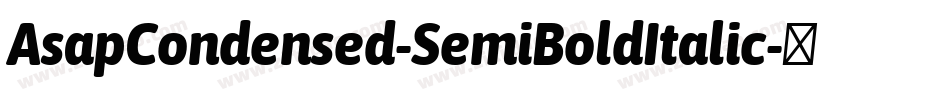AsapCondensed-SemiBoldItalic字体转换