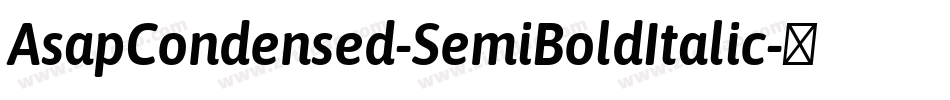 AsapCondensed-SemiBoldItalic字体转换