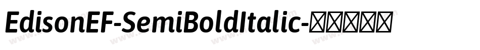EdisonEF-SemiBoldItalic字体转换