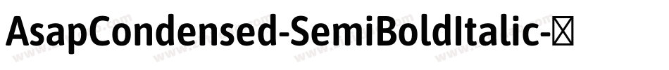 AsapCondensed-SemiBoldItalic字体转换
