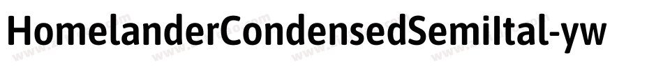 HomelanderCondensedSemiItal-ywjjd字体转换