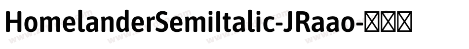HomelanderSemiItalic-JRaao字体转换