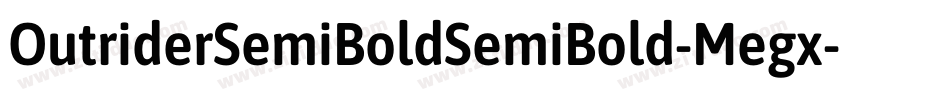 OutriderSemiBoldSemiBold-Megx字体转换
