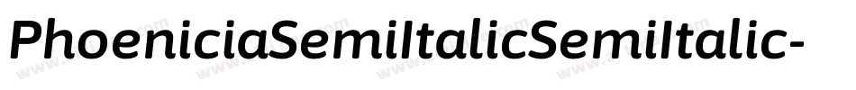 PhoeniciaSemiItalicSemiItalic-zZJ3字体转换