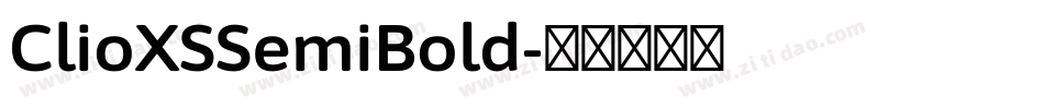 ClioXSSemiBold字体转换