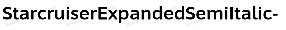StarcruiserExpandedSemiItalic-gKeY字体转换 StarcruiserExpandedSemiItalic-gKeY字体转换