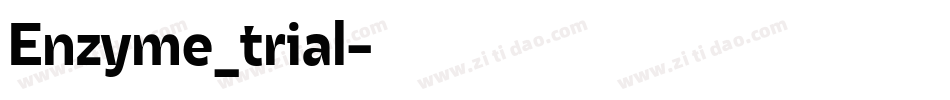 Enzyme_trial字体转换