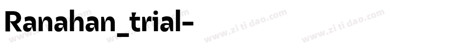 Ranahan_trial字体转换