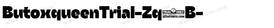 ButoxqueenTrial-Zq1B字体转换