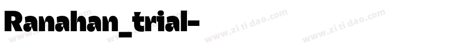 Ranahan_trial字体转换