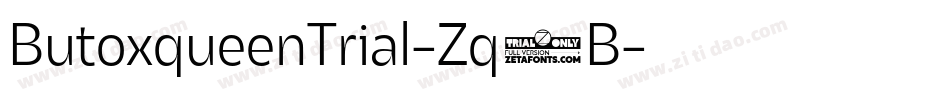 ButoxqueenTrial-Zq1B字体转换