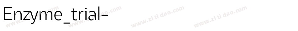 Enzyme_trial字体转换