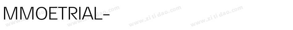 MMOETRIAL字体转换 MMOETRIAL字体转换
