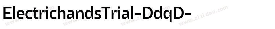 ElectrichandsTrial-DdqD字体转换