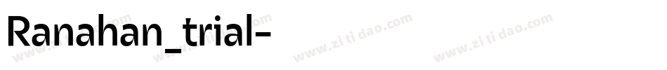 Ranahan_trial字体转换