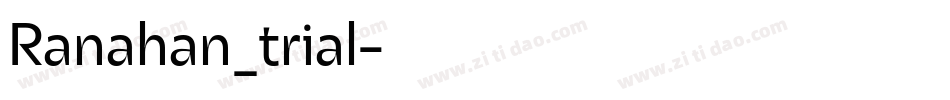 Ranahan_trial字体转换