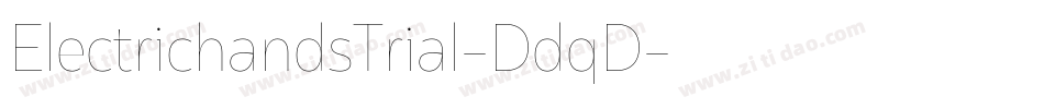 ElectrichandsTrial-DdqD字体转换