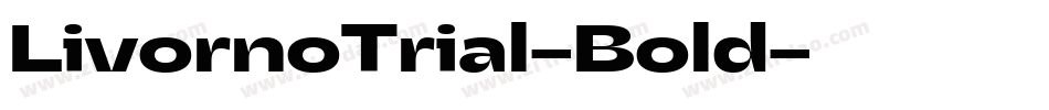 LivornoTrial-Bold字体转换