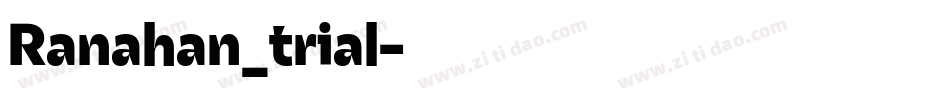 Ranahan_trial字体转换