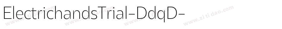 ElectrichandsTrial-DdqD字体转换